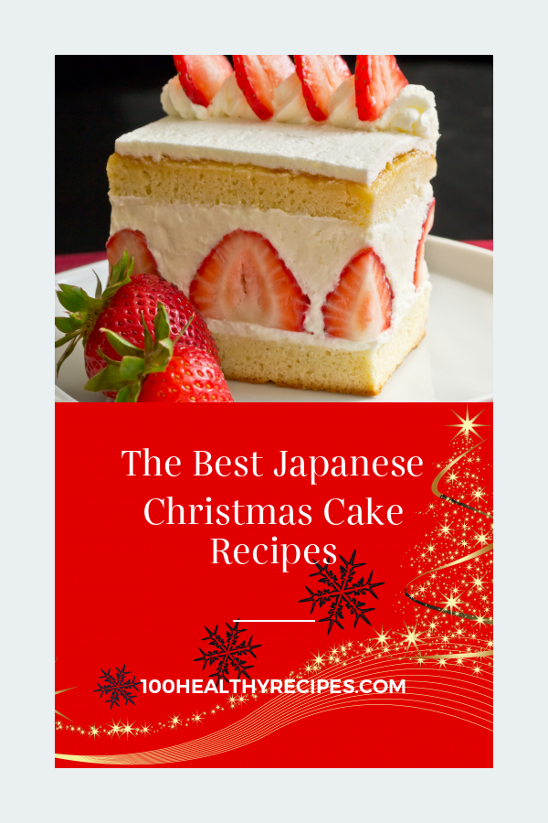 The Best Japanese Christmas Cake Recipes – Best Diet and Healthy ...